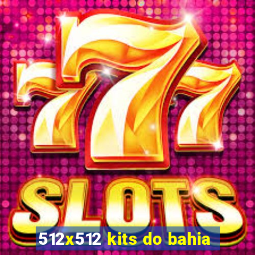 512x512 kits do bahia